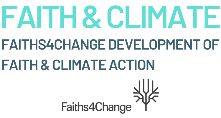Faith & Climate - Faiths4Change development of faith & climate action